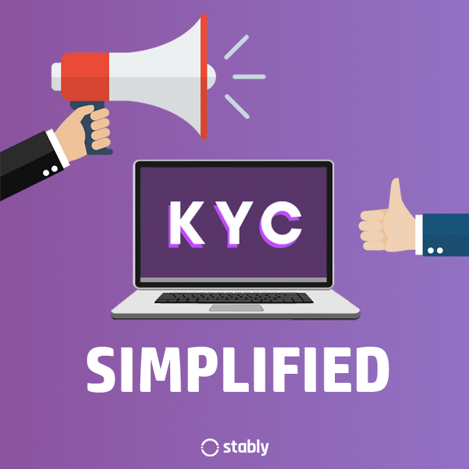 Our KYC Process Has Been Simplified-Stably
