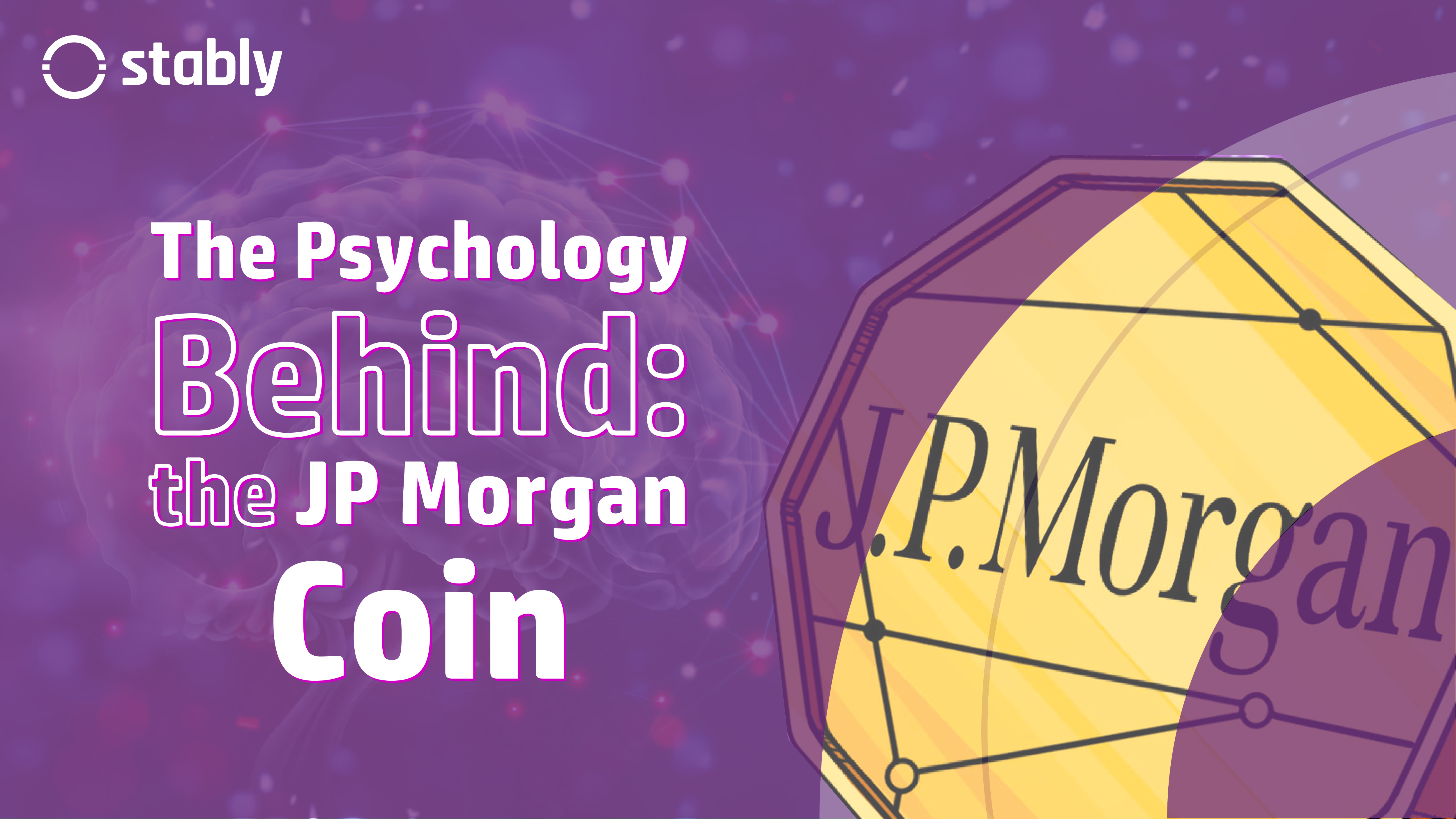 the-psychology-behind-the-jp-morgan-coin-stably-power-your