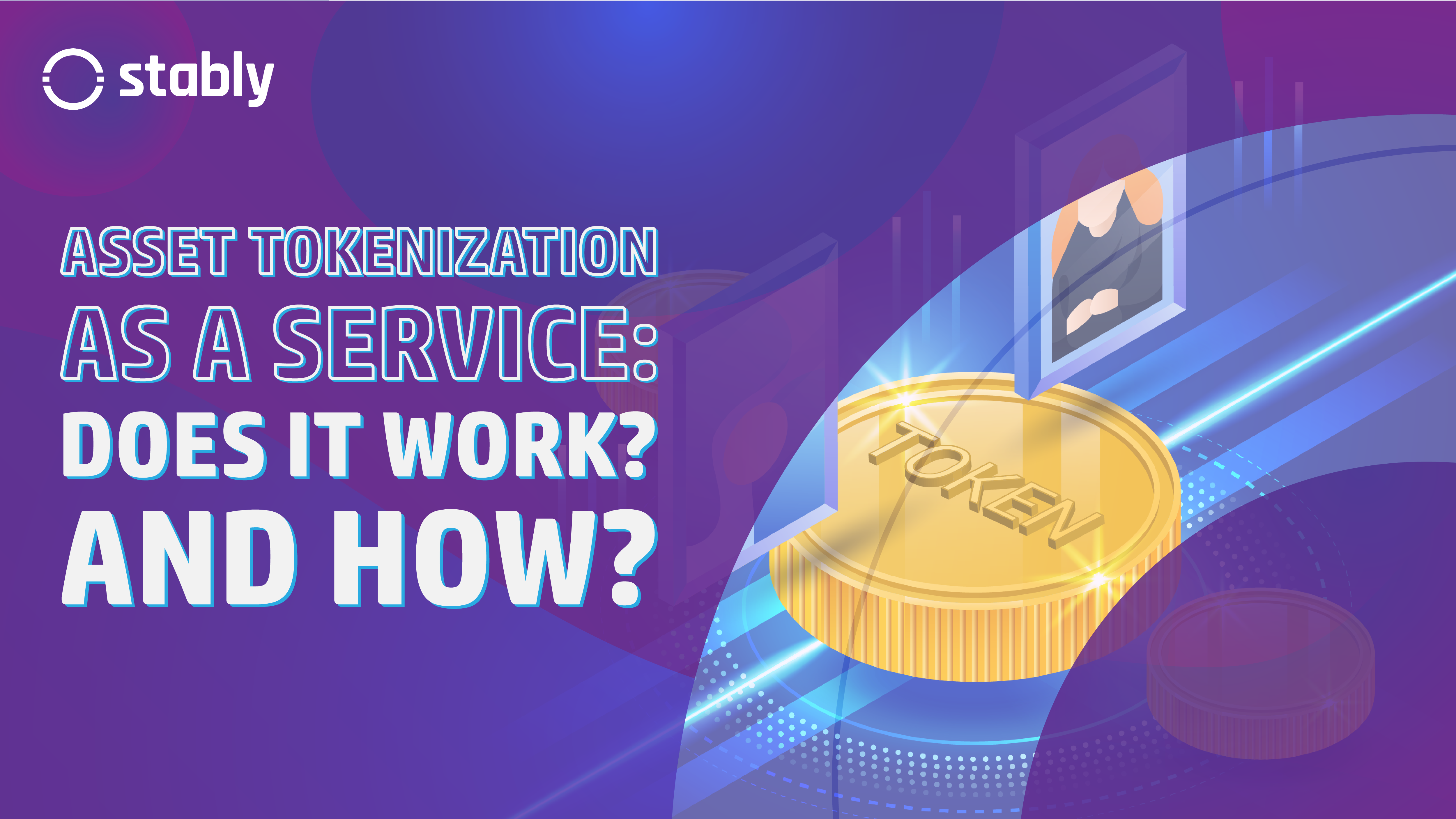 asset-tokenization-as-a-service-does-it-work-and-how-stably