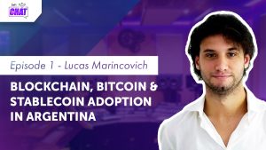Blockchain, Bitcoin & Stablecoin Adoption in Argentina | Lucas Marincovich (DeFi Chat Ep 01)